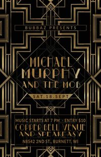 MICHAEL MURPHY AND THE MOB AT COPPER BELL VENUE & SPEAKEASY