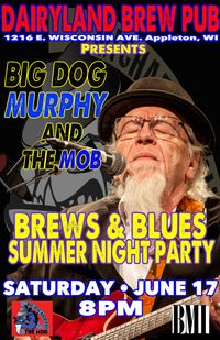 BIG DOG MURPHY & THE MOB @ DAIRYLAND BREW PUB, APPLETON, WI