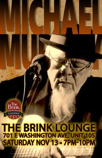 MICHAEL MURPHY SOLO AT MADISON, WI's BRINK LOUNGE