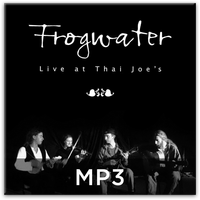 Frogwater: Live at Thai Joe's [MP3]