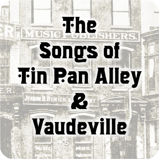 The Songs of Tin Pan Alley & Vaudeville - Lil Rev