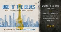 Uke N The Blues-1950's Chicago Style w/Lil Rev 