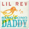 Sing Song Daddy [CD]