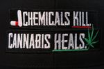 Chemicals Kill Cannabis Heals (snapback)