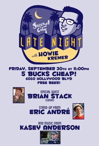 September 30th, 2011 Special Guest: Brian Stack Stand Up from: Eric Andre Musical Guest: Kasey Anderson

