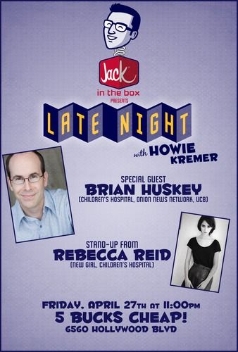 April 27th, 2012 Special Guest: Brian Huskey Stand Up from: Rebecca Reid
