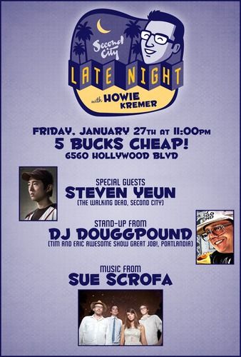January 27th, 2012 Special Guest: Steven Yeun Stand Up from: DJ Douggpound Musical Guest: Sue Scrofa
