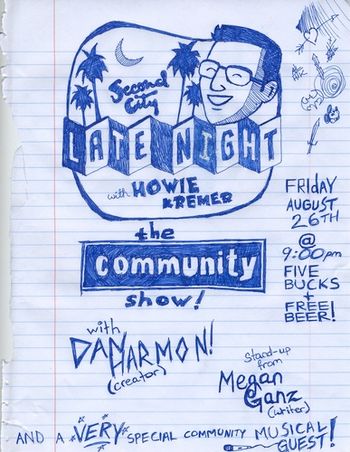 August 26th, 2011 Special Guest: Dan Harmon Stand Up from: Megan Ganz
