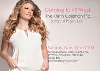 Kristin Callahan Trio...Songs of Peggy Lee
