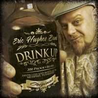 Drink Up! by Eric Hughes Band
