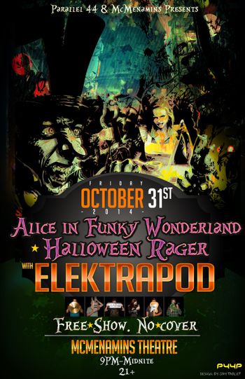 Elektrapod Poster - Alice in Funky Wonderland Halloween Rager - McMenamins Theatre 10/31/14
