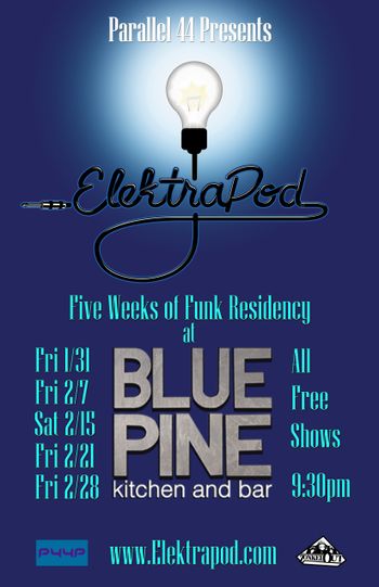 Elektrapod Poster - Five Weeks of Funk Residency - Blue Pine - Feb 14
