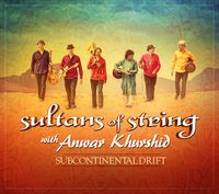 Anwar Khurshid with Sultans of String CD release Concert
