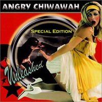 Unleashed - SPECIAL EDITION by Angry Chiwawah