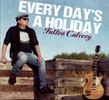 Every Day's A Holiday: CD