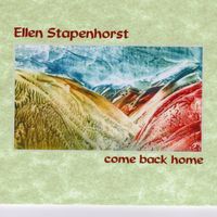 Come Back Home by Ellen Stapenhorst