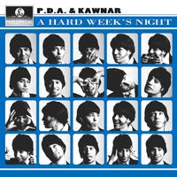 A Hard Weeks Night (A Recreation of The Beatles) by P.D.A. & Kawnar
