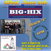 BIG HIX Live in Sandy Hook
