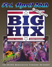 BIG HIX Live in Bridgewater, NJ