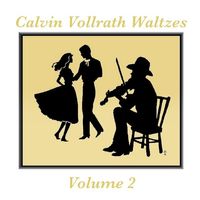 Calvin Vollrath Waltzes Volume 2 (DD) by Calvin Vollrath