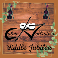 Calvin Vollrath Fiddle Jubilee (Episode #7)