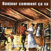 Bonjour comment ca va (DD) by Calvin Vollrath