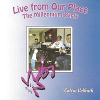 Live from Our Place (DD) by Calvin Vollrath