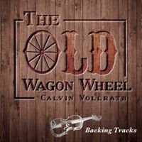 The Old Wagon Wheel (BT) by Calvin Vollrath