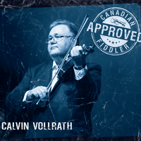 'Approved' Canadian Fiddler (DD) by Calvin Vollrath