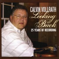 Looking Back, 25 Years of Recording (DD) by Calvin Vollrath