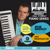 Jesse Whiteley Solo Piano at Kensington Market Jazz Festival Piano Series @ Tom's Place