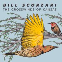 The Crosswinds of Kansas by Bill Scorzari