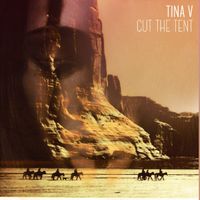 Cut The Tent by Tina V