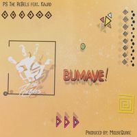 Bumaye by PS The ReBels