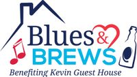 Blues & Brews Benefiting Kevin Guest House