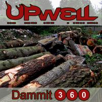 Dammit 360 - Single by UPWELL