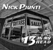 13 In My Head/Nick Piunti CD