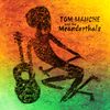 Tom Manche & the Meanderthals: CD