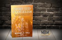 Spirit-Led Evangelism: A First Century Evangelism Paradigm for the Twenty-first Century Church 