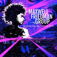 MAXWELL FRIEDMAN GROUP CD RELEASE PARTY  AT CRUX 6/14 FREE