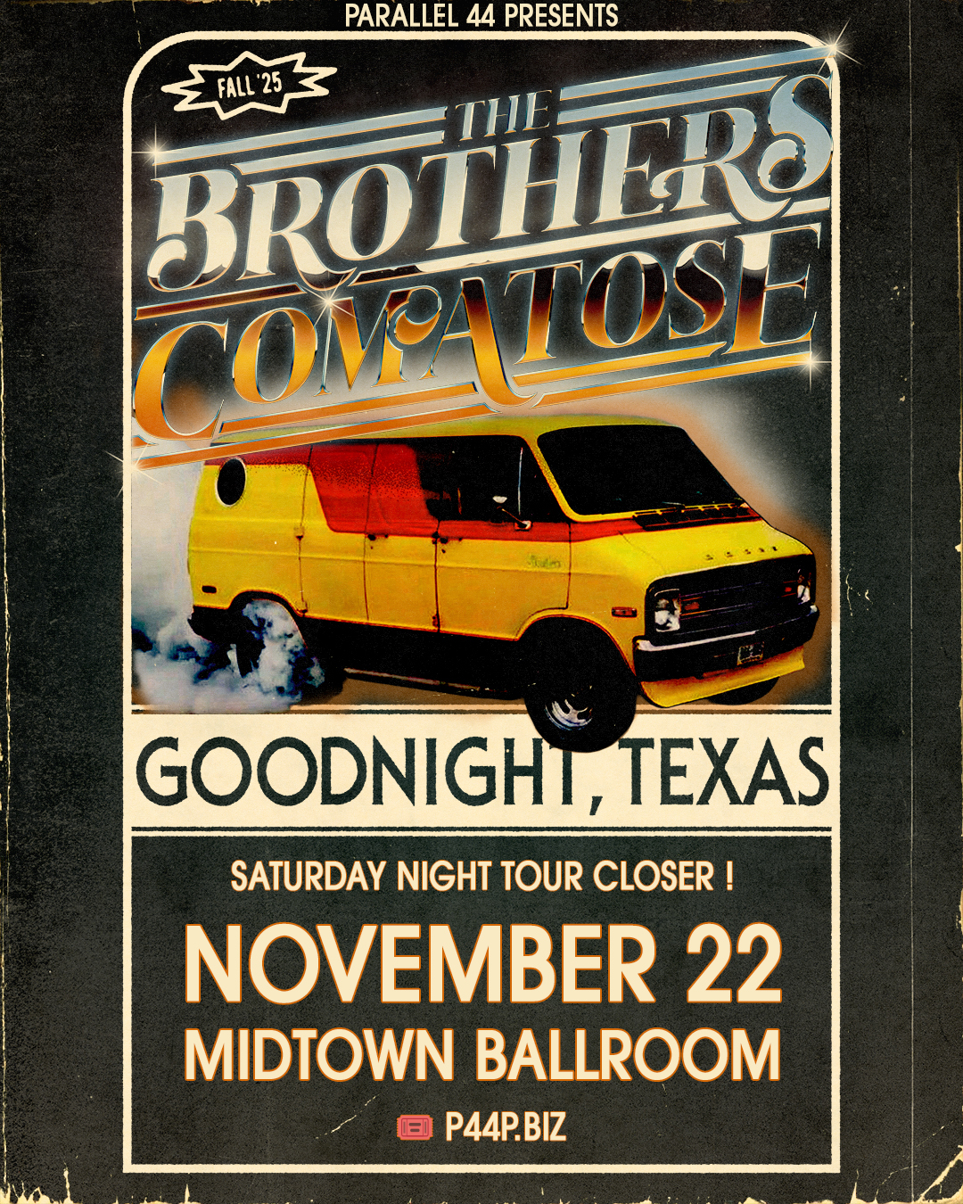 THE BROTHERS COMATOSE w/ GOODNIGHT TEXAS @ Midtown Ballroom - Nov 22, 2025, 7:00PM