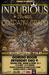 INDUBIOUS, COMPANY GRAND & ZAHIRA @ THE DOMINO ROOM