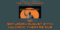 THE TTB AFTERPARTY feat. OBJECT HEAVY w/s/g BROTHER GABE & MORE @ VOLCANIC