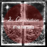 The Consolation by At The Threshold