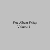 Free Album Friday Volume 1 by Various Artists