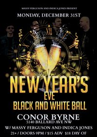 New Year's Eve "Black and White Ball" w Massy Ferguson/DJ Indica Jones