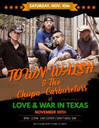Town Walsh  & the Chupa-Carburetors                                                           