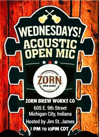 Jim St. James hosting the Zorn Brew Works Co Variety Show Open Mic in Michigan City, Indiana. 7:30PM CDT. (Every Wednesday night year round)