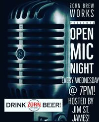 Jim St. James performing / hosting the Zorn Brew Works Co Open Mic Night in Michigan City, Indiana. Every Wednesday night year round. 7PM CDT