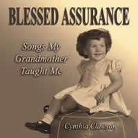 Blessed Assurance: Songs My Grandmother Taught Me
